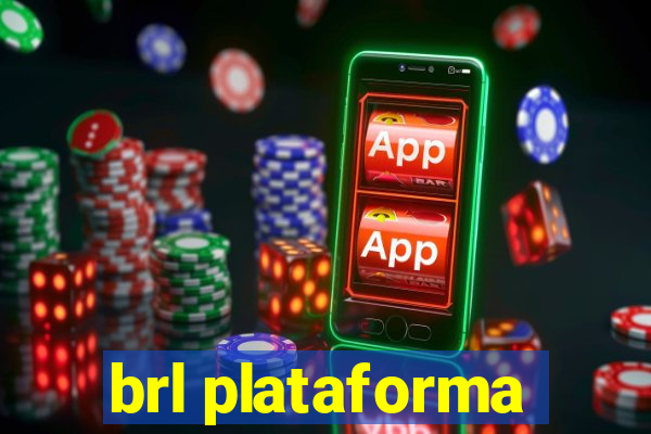 brl plataforma